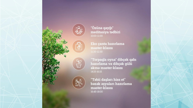 “Təbiətə toxun”: Şərq Bazarında master-klaslar və meditasiya baş tutacaq