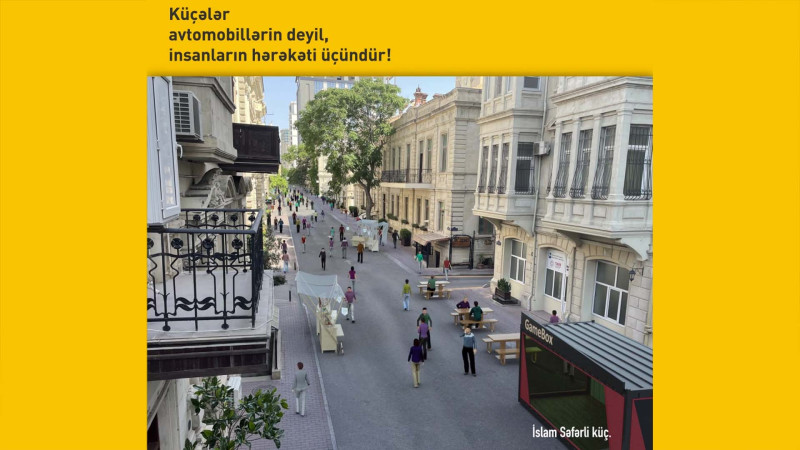 İslam Səfərli küçəsi avtomobilsizləşdirilir