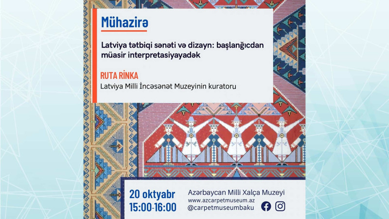 Latviya muzeyinin direktoru Bakıda mühazirə deyəcək