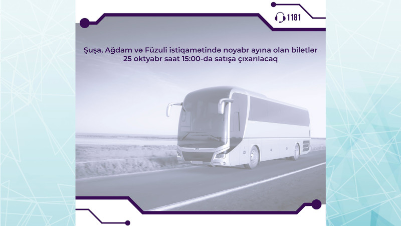 Bakı-Şuşa avtobus reyslərinə biletlər satışa çıxarılır