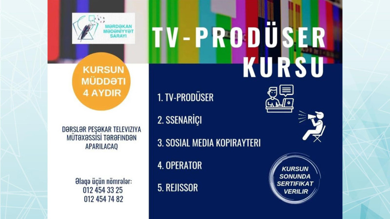 Mərdəkan Mədəniyyət Sarayı TV-Prodüser kursu keçirəcək