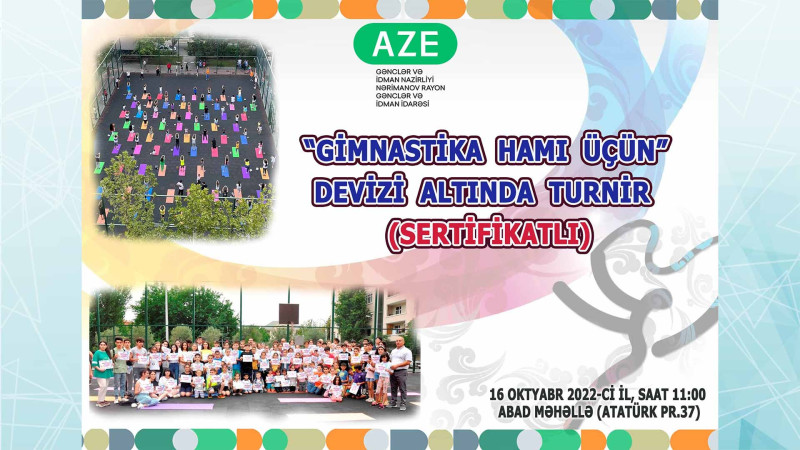 Nərimanov rayonunda ABAD məhəllədə gimnastika turniri təşkil ediləcək