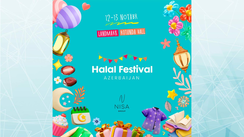 Bakıda “Halal Festival” keçiriləcək