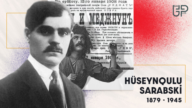 Azərbaycan səhnəsinin Məcnunu Hüseynqulu Sarabskinin həyatı