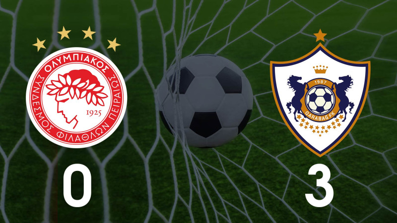 Qarabağ Olimpiakosu 0:3 hesabı ilə darmadağın etdi