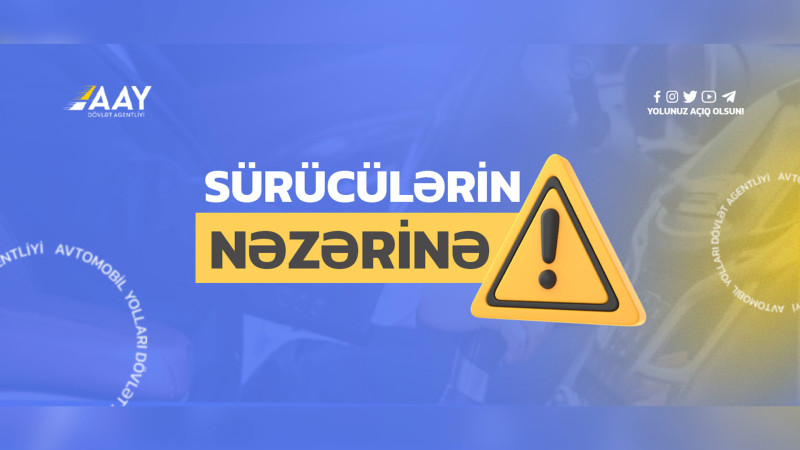Bakı-Quba yolunda avtomobillərin hərəkəti qismən məhdudlaşdırılacaq