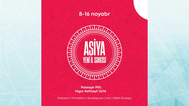 “Passage 1901”-də Asiya sərgisi keçiriləcək