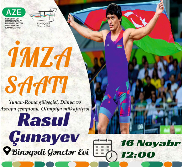 Binəqədi Gənclər Evində dünya çempionu Rasul Çunayevlə görüş keçiriləcək