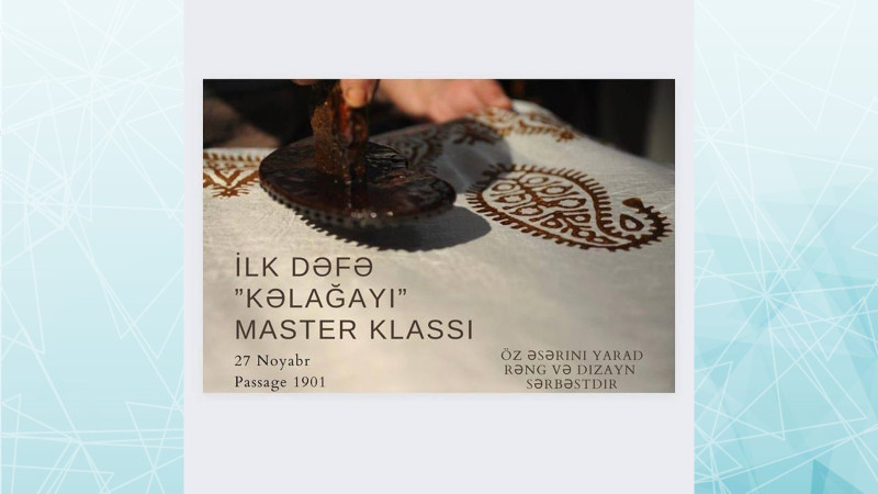 Bakıda kəlağayı düzəltmək üçün master-klas keçiriləcək
