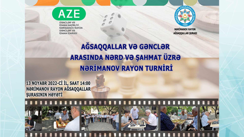 Nərimanov rayonunda ağsaqqallar və gənclər arasında turnir keçiriləcək
