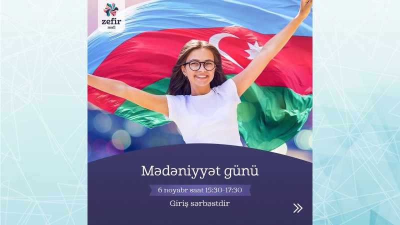 “Zefir Mall”-da Mədəniyyət günü münasibətilə müxtəlif tədbirlər təşkil olunacaq