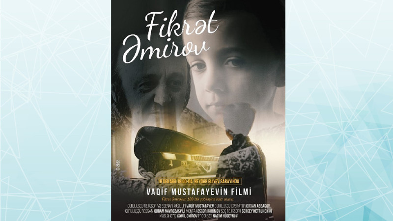 Heydər Əliyev Sarayında Fikrət Əmirova həsr olunan film təqdim olunacaq