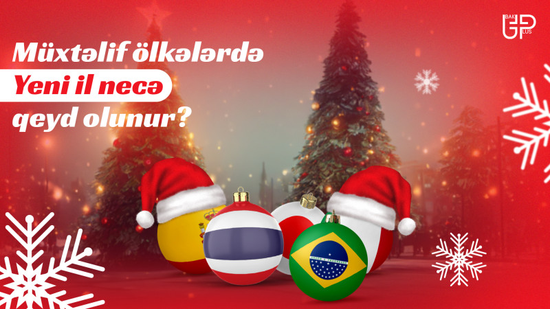Dünyada qeyri-adi Yeni il ənənələri: müxtəlif ölkələrdə bayram necə qeyd olunur?