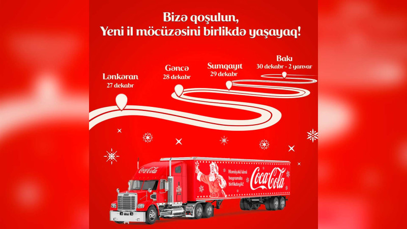 “Coca-Cola”-nın “Möcüzə Karvanı” Bakıya gəlir
