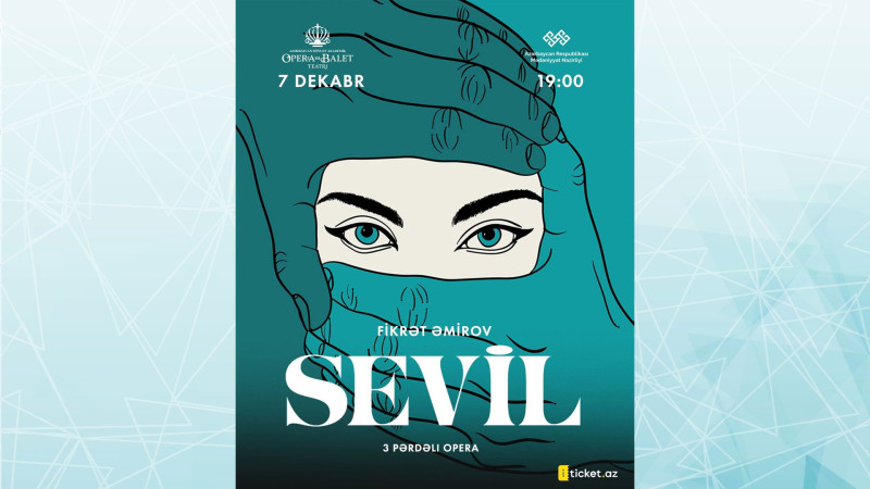 Bakıda “Sevil” operası səhnəyə qoyulacaq