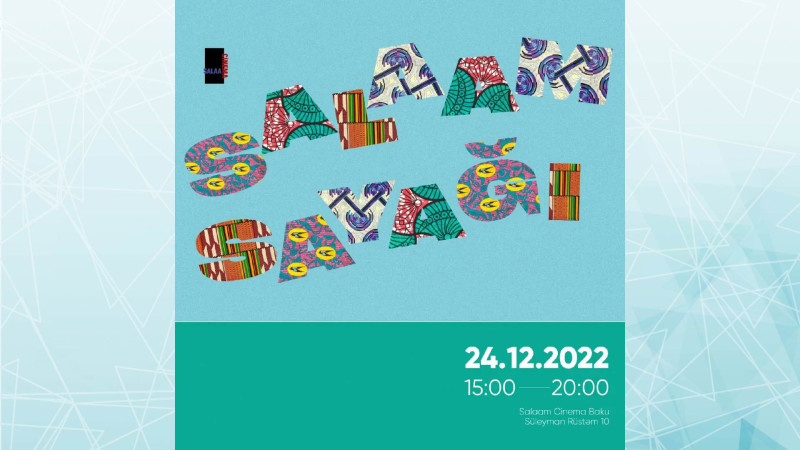 Bakıda Salaamsayağı festivalı keçiriləcək