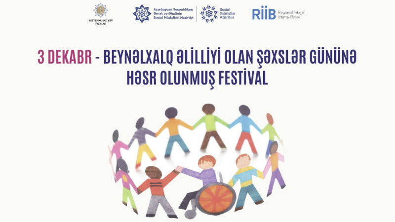 “Şərq bazarı”nda əlilliyi olan şəxslərin iştirakı ilə festival keçiriləcək