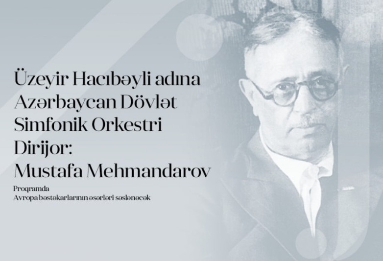 Azərbaycan Dövlət Simfonik Orkestri konsert verəcək