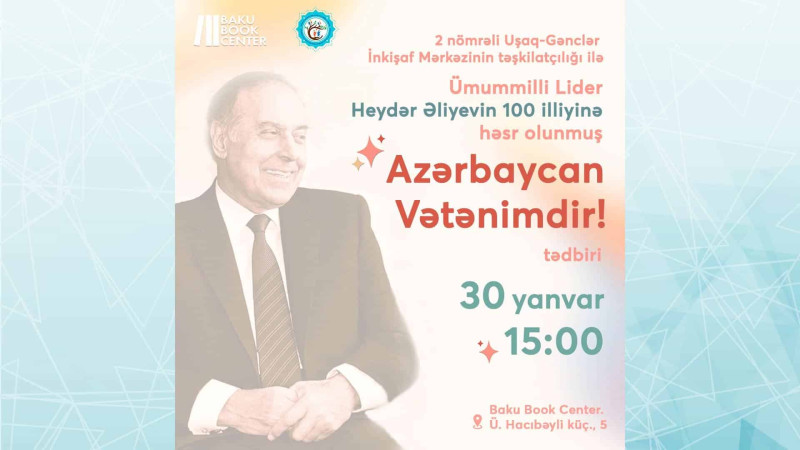 Bakıda “Azərbaycan Vətənimdir!” adlı tədbir keçiriləcək
