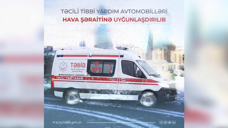 Təcili Tibbi Yardım Stansiyası avtomobilləri hava şəraitinə uyğun hazırlayıb