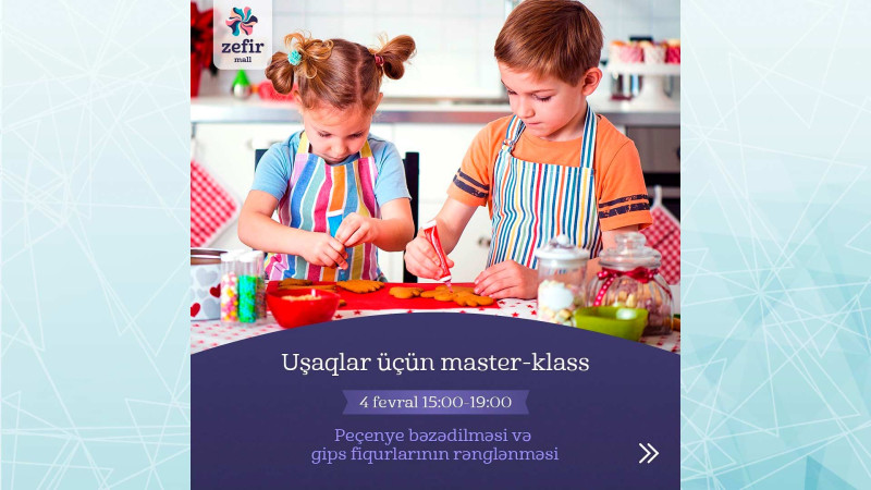 “Zefir Mall”da azyaşlılar üçün master-klas keçiriləcək