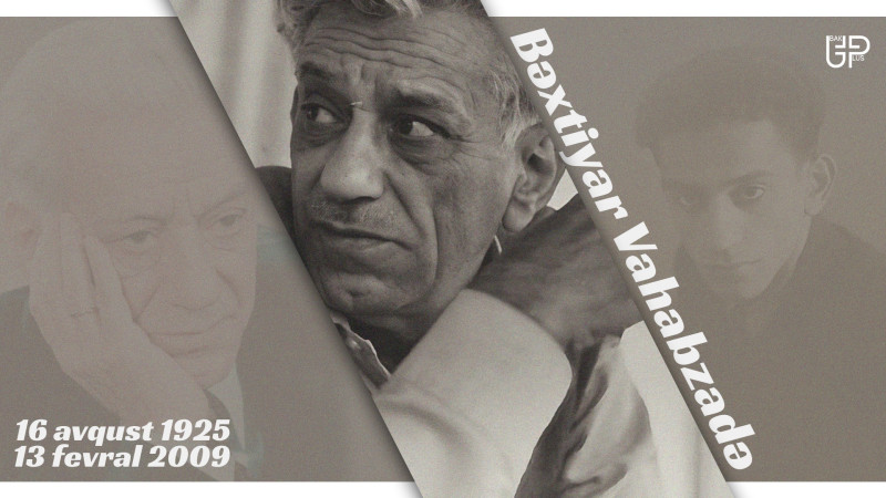 Bu gün Bəxtiyar Vahabzadənin vəfatından 14 il ötür