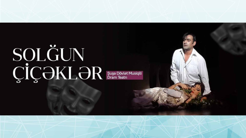 Bakının teatrında Cəfər Cabbarlının əsəri əsasında tamaşa nümayiş olunacaq