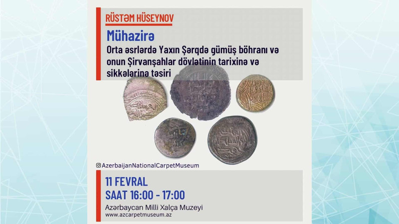 Xalça muzeyində Şirvanşahlar dövlətinə aid mühazirə keçiriləcək