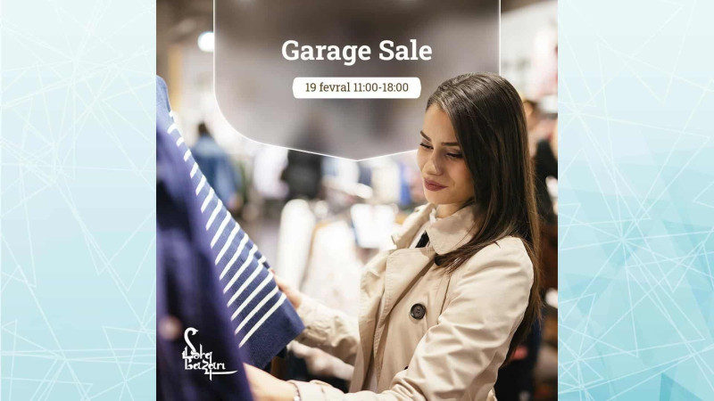“Garage Sale” növbəti dəfə Şərq Bazarında keçiriləcək