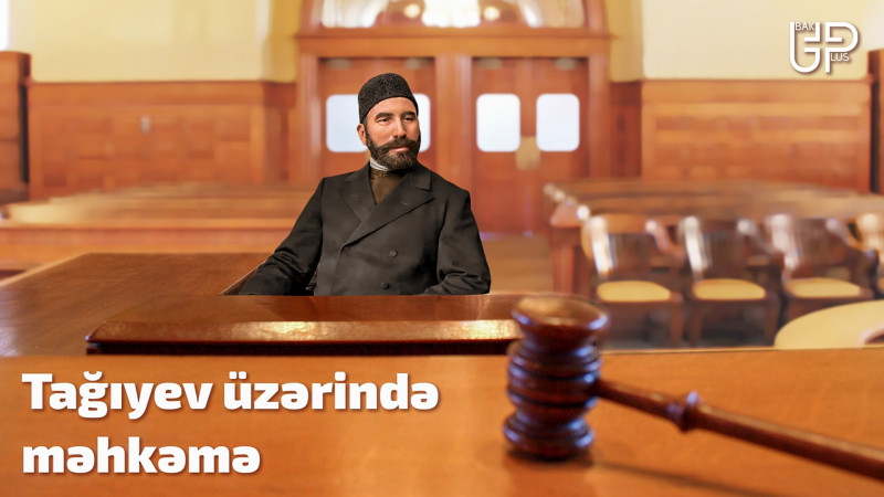 Tağıyev üzərində məhkəmə nə səbəbdən baş tutmuşdur