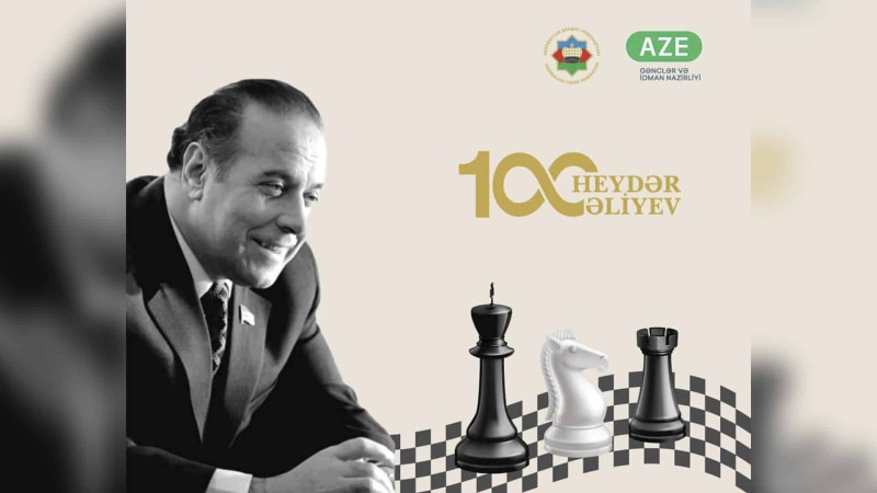 Bakıda Heydər Əliyevin 100 illik yubileyinə həsr olunmuş Beynəlxalq Şahmat Festivalı keçiriləcək