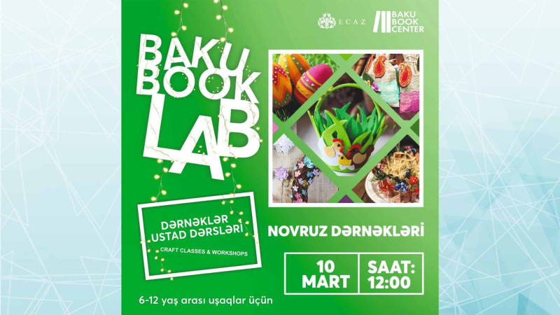 Novruz bayramı ərəfəsində Bakı Kitab Mərkəzində uşaqlar üçün xüsusi master-klas təklif edilir