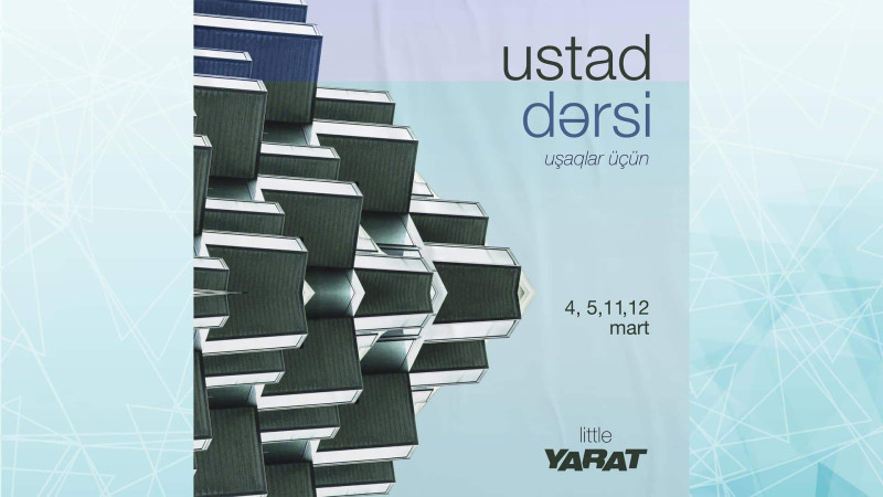 YARAT İncəsənət Mərkəzində ustad dərslərinin vaxtları açıqlanıb