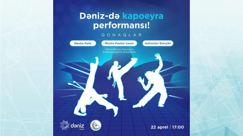 “Dəniz Mall”da kapoeyra rəqsi göstəriləcək