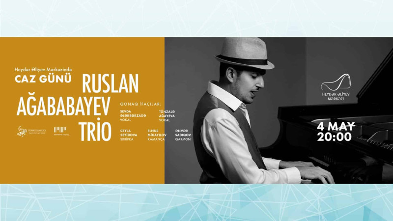 Heydər Əliyev Mərkəzində “Caz Günü” adlı konsert baş tutacaq
