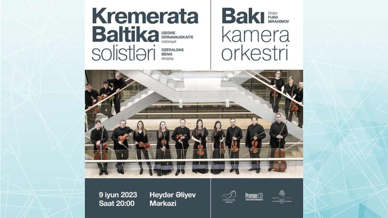 Hər kəsin sevimli “Kremerata Baltika” Kamera Orkestri Bakıda konsert verəcək