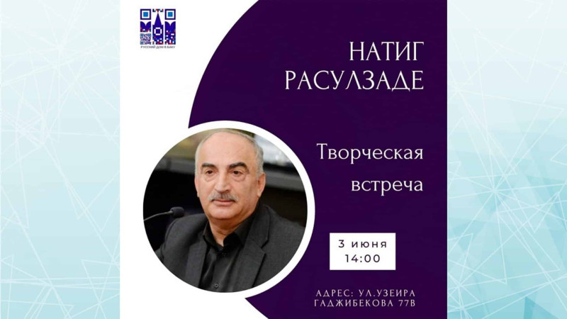 Xalq yazıçısı Natiq Rəsulzadə ustad dərsi keçirəcək