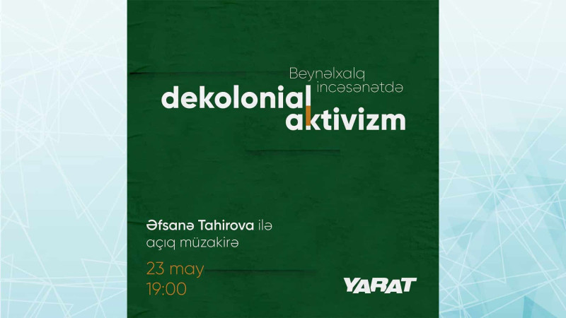 “YARAT”da növbəti mühazirə baş tutacaq