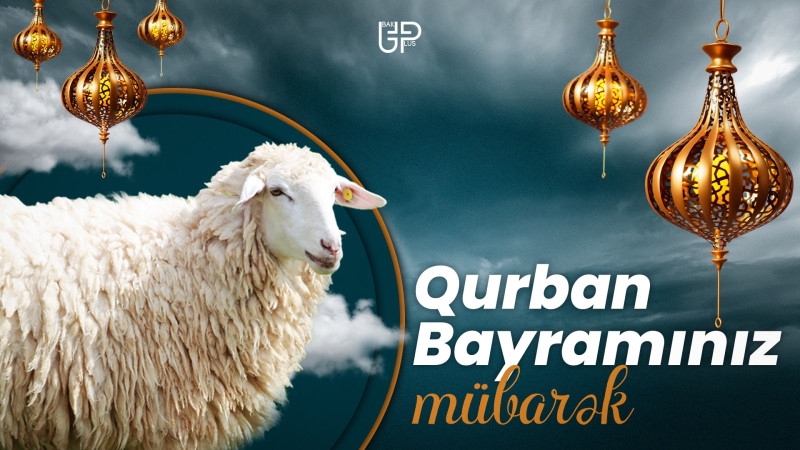 Bu gün Müqəddəs Qurban bayramı qeyd olunur