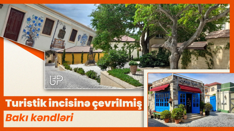 Gözəlləşən Bakı qəsəbələri: Abşeronda Provanssayağı məkanlar