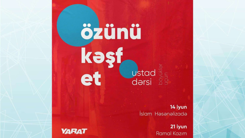 “YARAT”da heykəltaraşlıq və rəssamlıq üzrə ustad dərsləri keçiriləcək