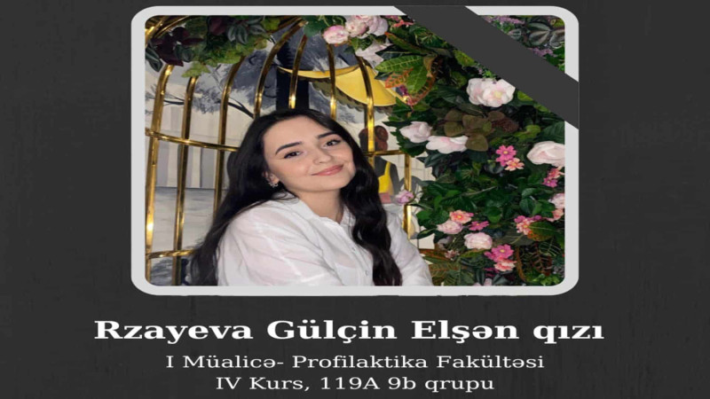 Azərbaycan Tibb Universitetinin tələbəsi vəfat edib
