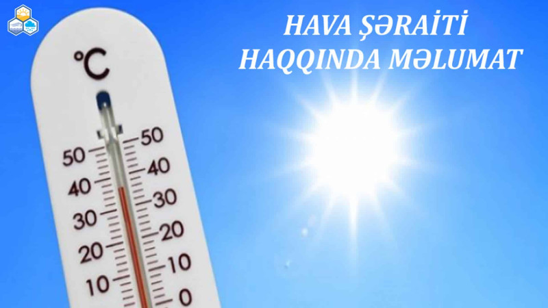 Bakıda 40 dərəcə isti olacaq