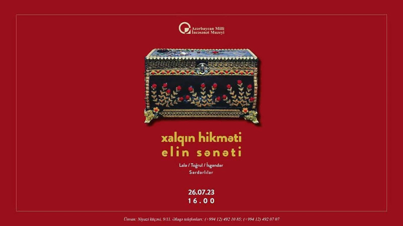 Milli İncəsənət Muzeyində xalq sənətinə həsr olunan sərgi keçiriləcək