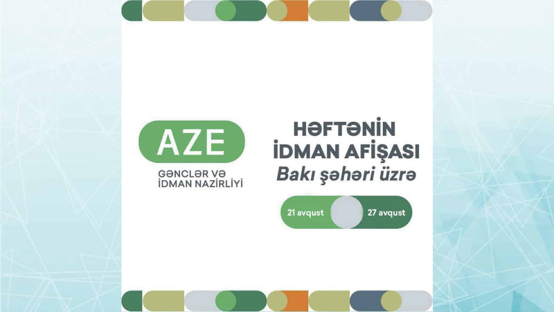 Paytaxt üzrə həftənin idman afişası yayılıb