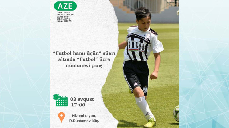 Balaca futbolçular üçün nümunəvi çıxışlar keçiriləcək