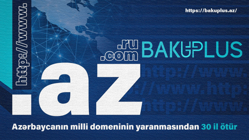 Azərbaycanın milli domeninin yaranmasından 30 il ötür