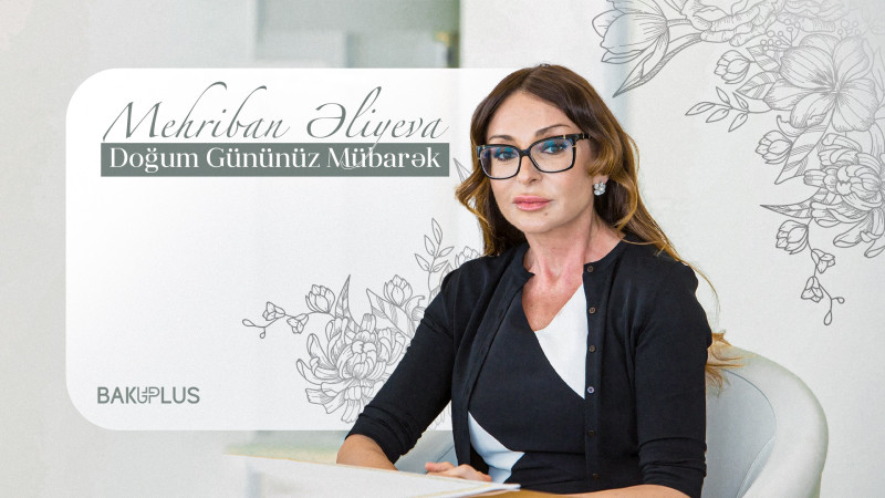 Bu gün Azərbaycanın Birinci vitse-prezidenti Mehriban Əliyeva 59 yaşını qeyd edir