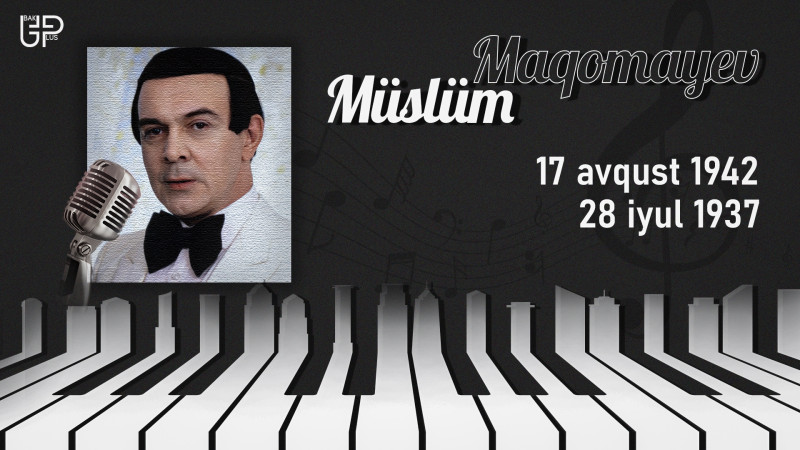 Bu gün Müslüm Maqomayevin doğum günüdür