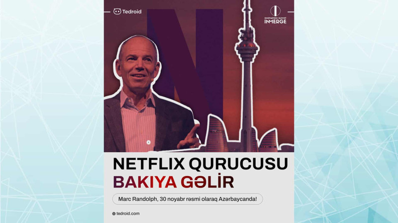 “Netflix”in yaradıсısı Bakıya səfər edəcək